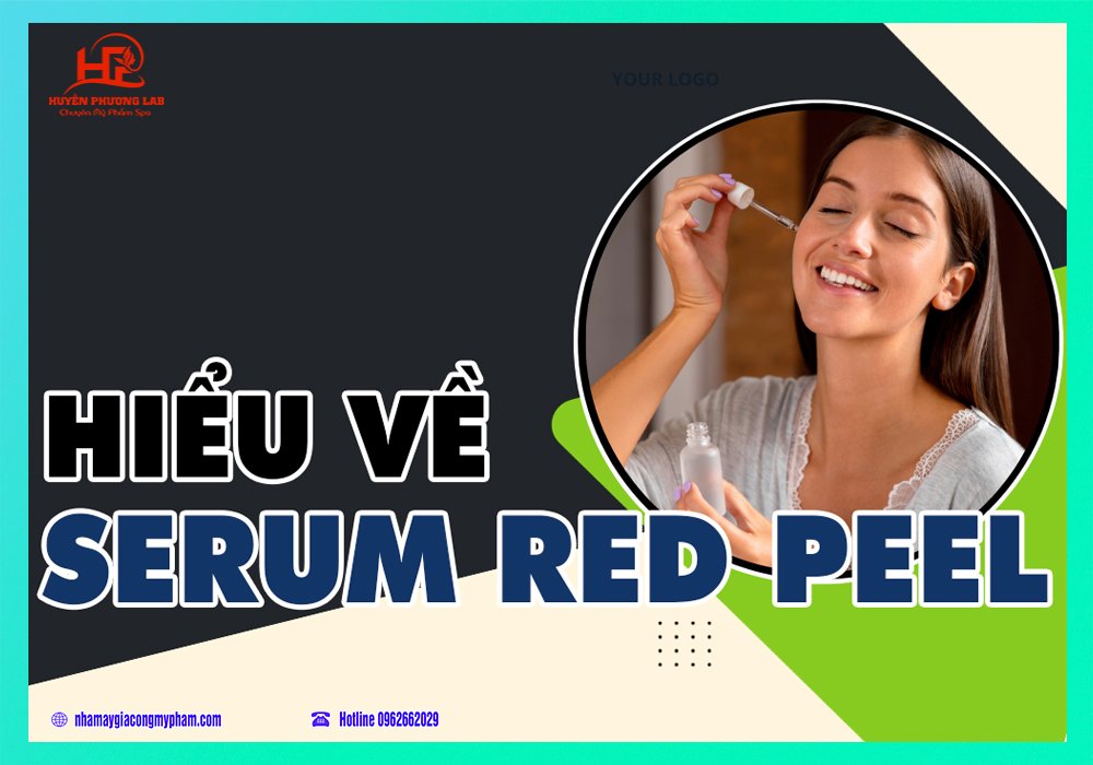 Tìm hiểu về serum red peel